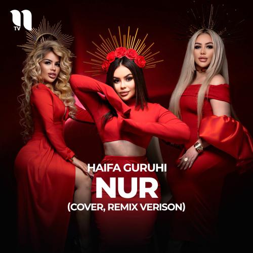 Nur (Cover, Remix Verison) - Haifa guruhi