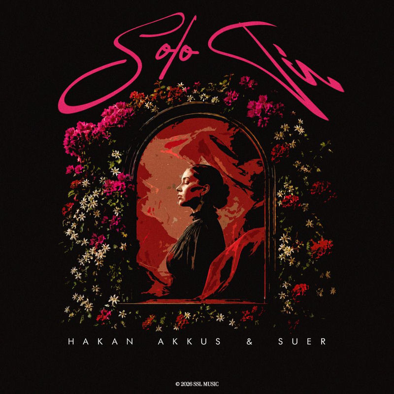 Solo Tú - Hakan Akkus & SUER