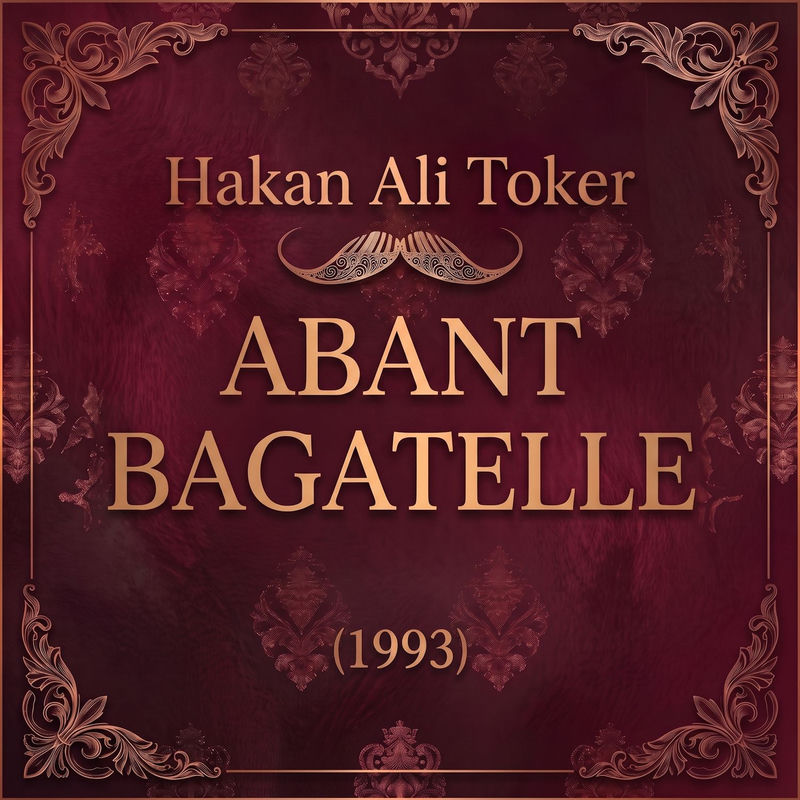 Abant Bagatelle - Hakan Ali Toker