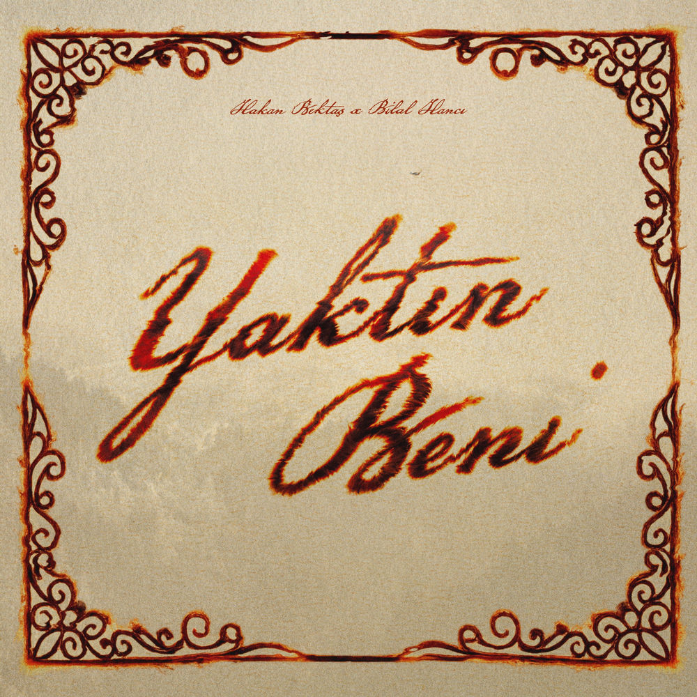 Yaktın Beni - Hakan Bektaş & Bilal Hancı
