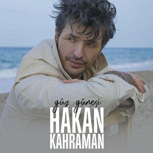 Güz Güneşi - Hakan Kahraman
