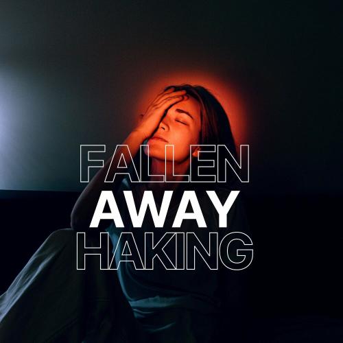 Fallen Away - Haking