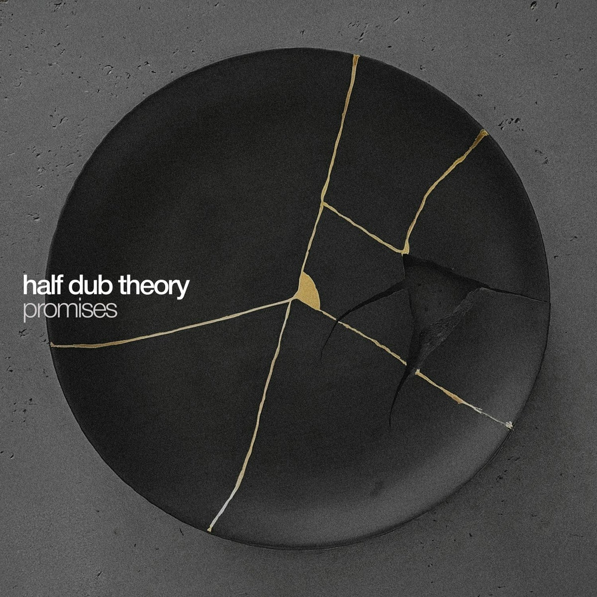Promises - Half Dub Theory