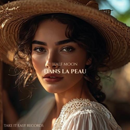 Dans La Peau - Half Moon