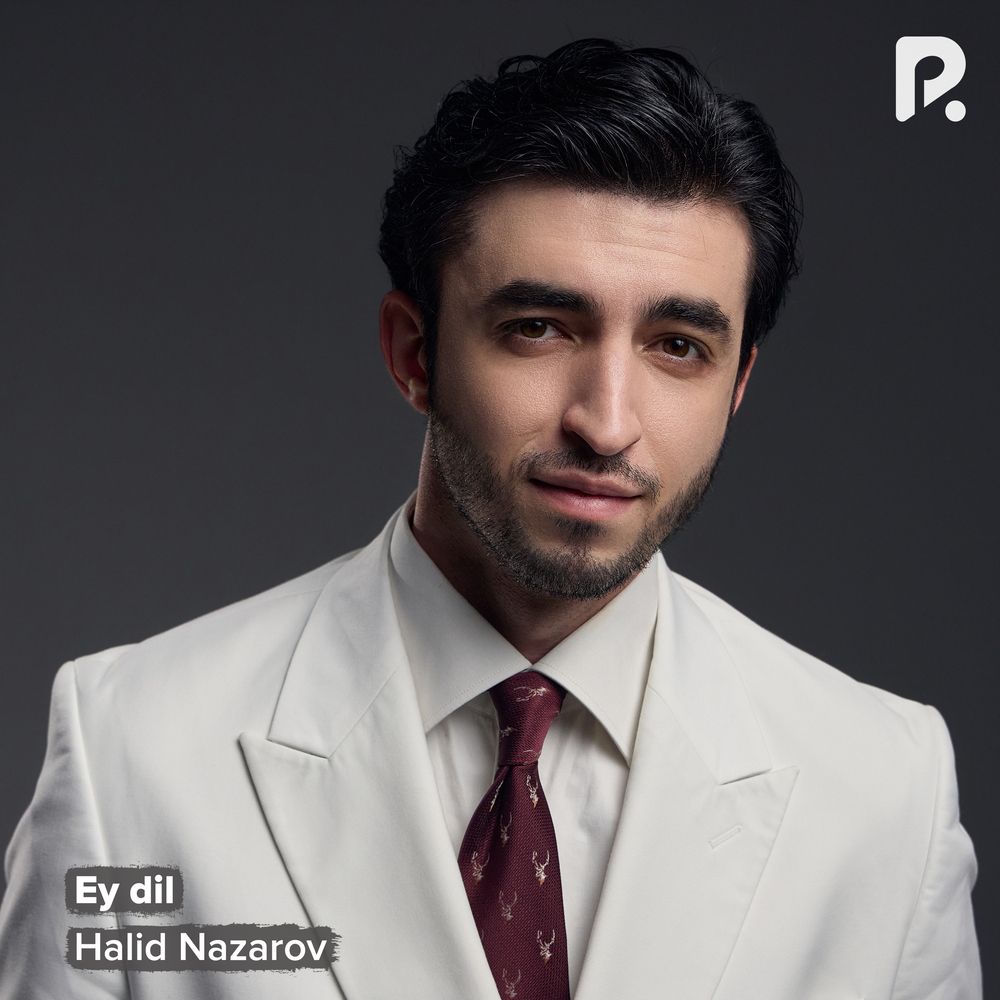 Ey Dil - Halid Nazarov