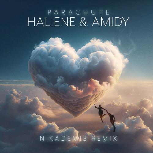 HALIENE feat. Amidy - Parachute (Nikademis Remix)