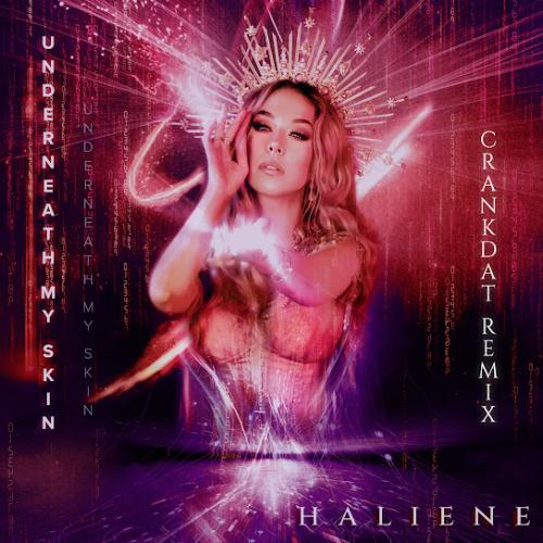 HALIENE - Underneath My Skin (Crankdat Remix)