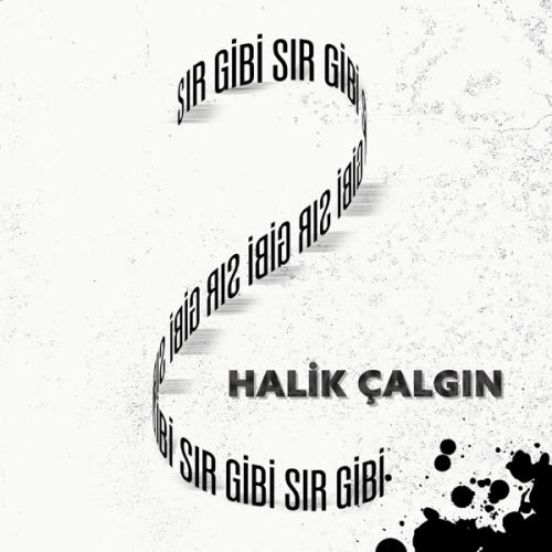 Sır Gibi - Halik Çalgın