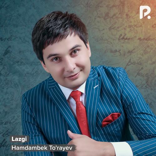 Lazgi - Hamdambek To'rayev