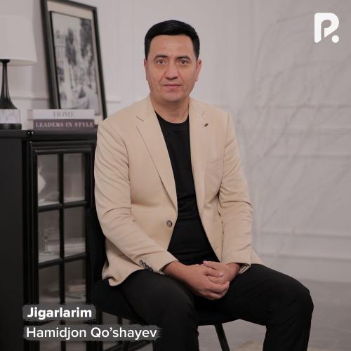 Hamidjon Qo’shayev - Jigarlarim