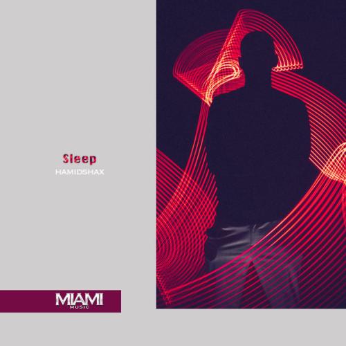 Sleep - Hamidshax