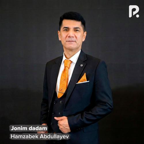 Hamzabek Abdullayev - Jonim Dadam