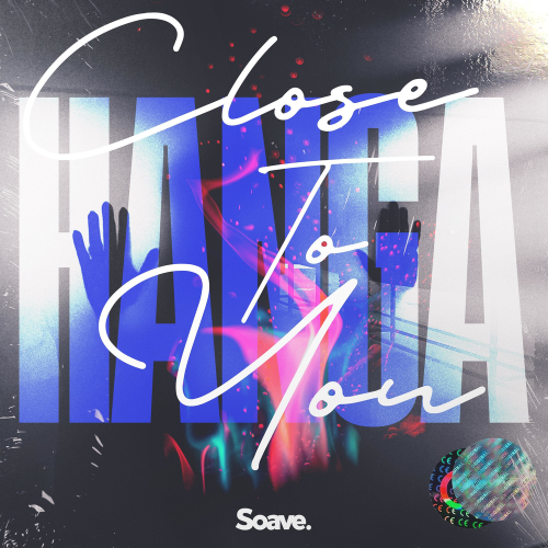Hanga - Close To You