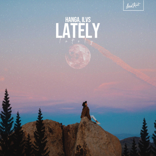 Hanga - Lately