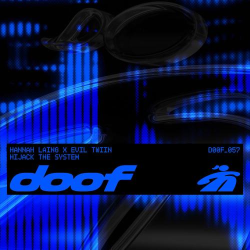 Hannah Laing & Evil Twiin - Hijack The System