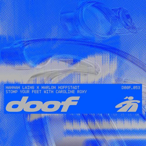 Hannah Laing, Marlon Hoffstadt & Caroline Roxy - Stomp Your Feet