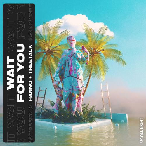 Hanno, Treetalk - Wait For You
