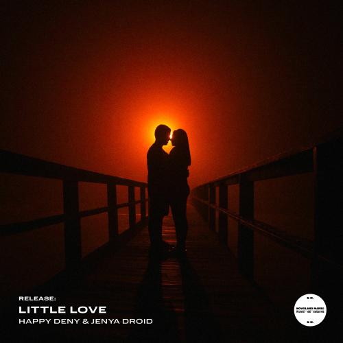 Happy Deny & Jenya Droid - Little Love