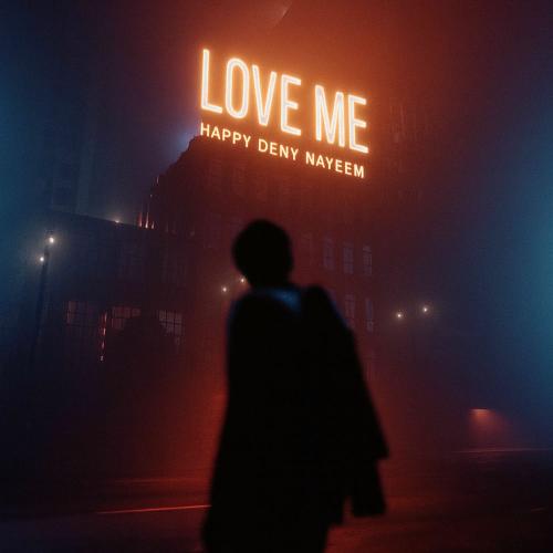Happy Deny & Nayeem - Love Me (Extended Mix)