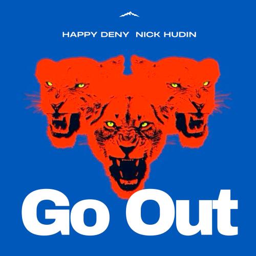 Happy Deny, Nick Hudin - Go Out