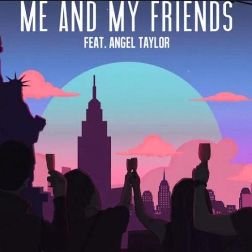 HarberAngel Taylor feat. Angel Taylor - Me And My Friends