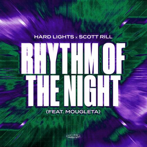 Hard Lights, Scott Rill & Mougleta - Rhythm Of The Night
