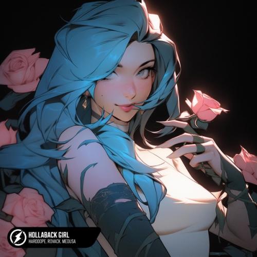 Harddope feat. Rovack & Medusa - Hollaback Girl
