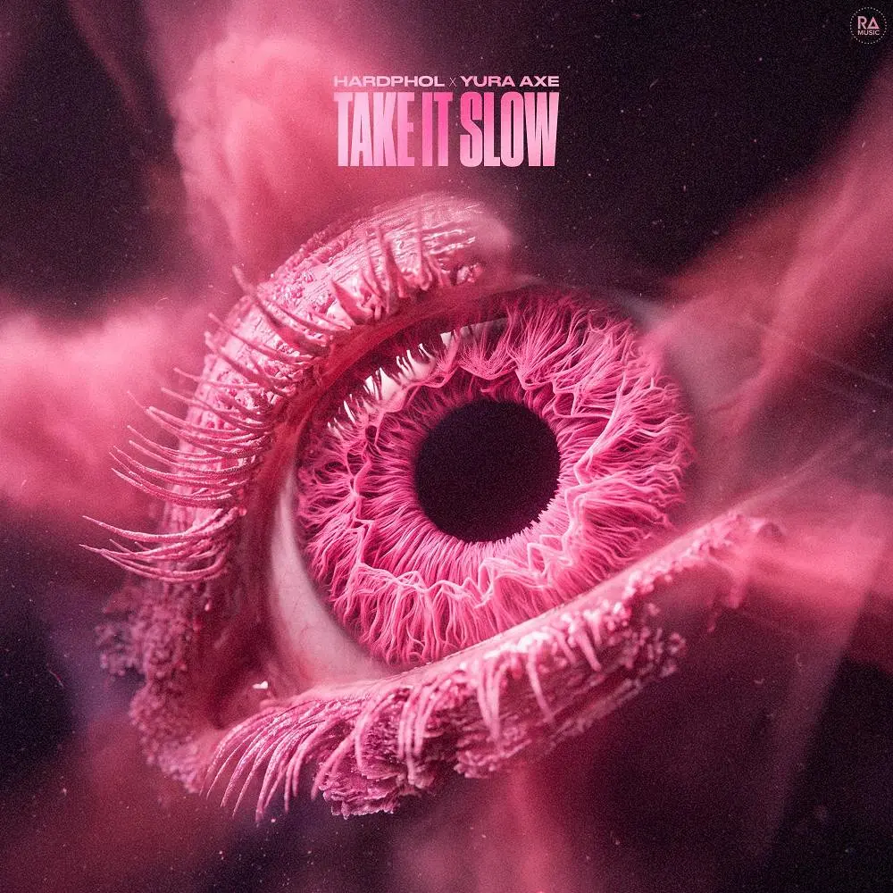 Take It Slow - Hardphol & Yura Axe