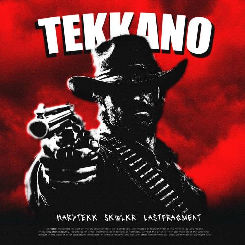 Hardtekk & SKWLKR & Lastfragment - TEKKANO