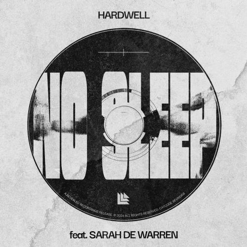 No Sleep - Hardwell & Sarah De Warren