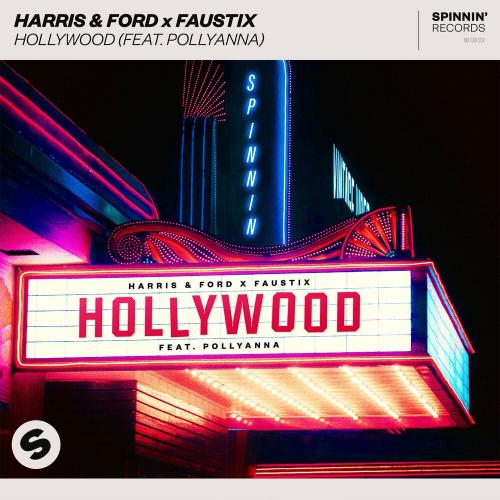 Harris & Ford & Faustix feat. Pollyanna - Hollywood