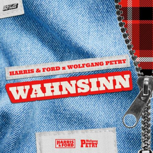 Wahnsinn - Harris & Ford feat. Wolfgang Petry