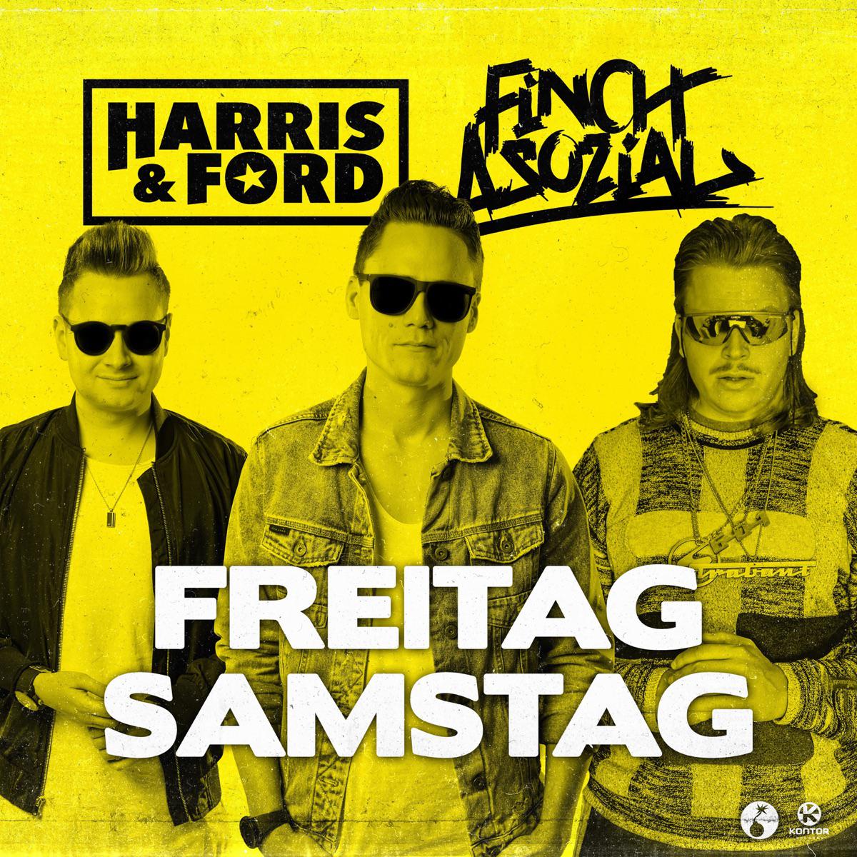 Freitag, Samstag (feat. Finch Asozial) - Harris & Ford