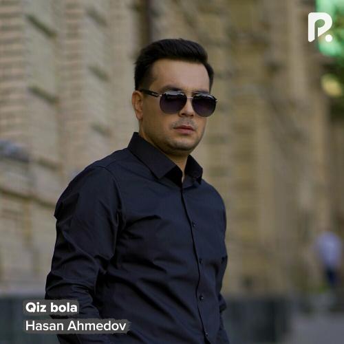 Qiz Bola - Hasan Ahmedov