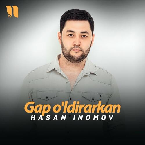 Gap o'ldirarkan - Hasan Inomov