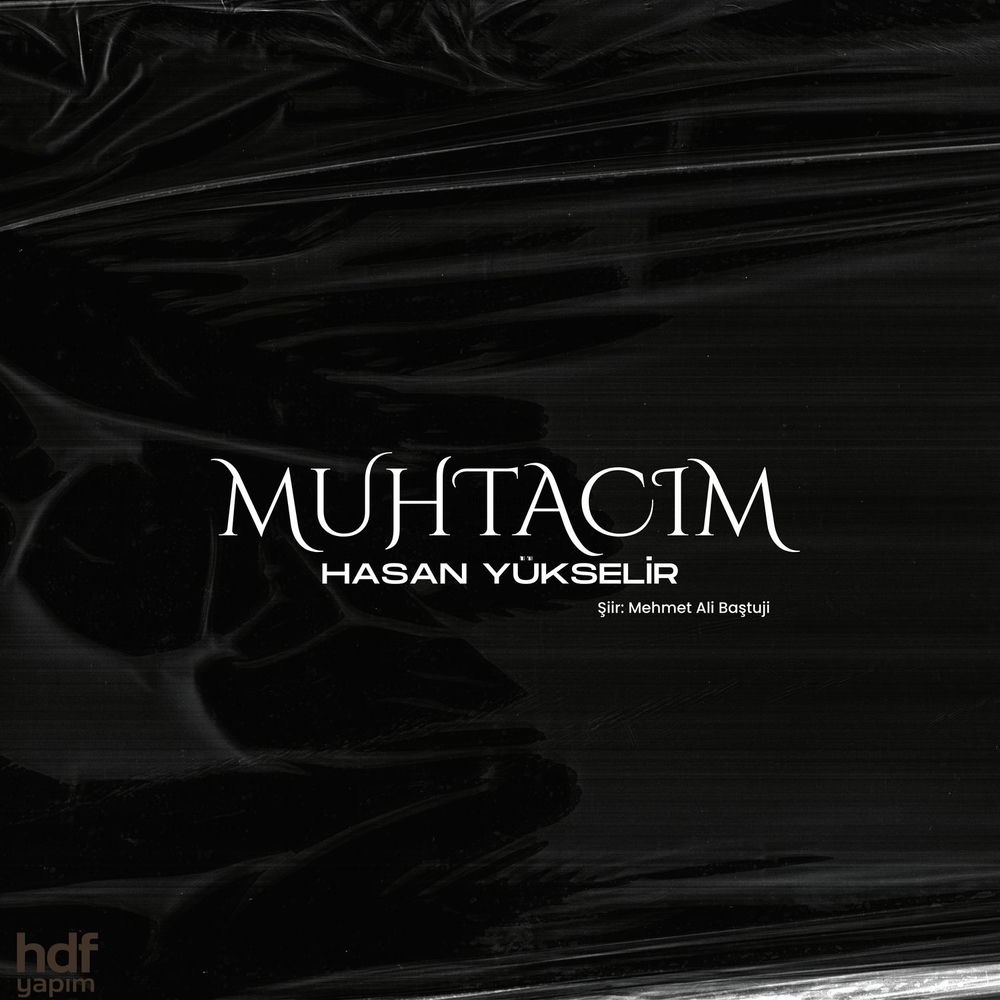 Hasan Yükselir - Muhtacim