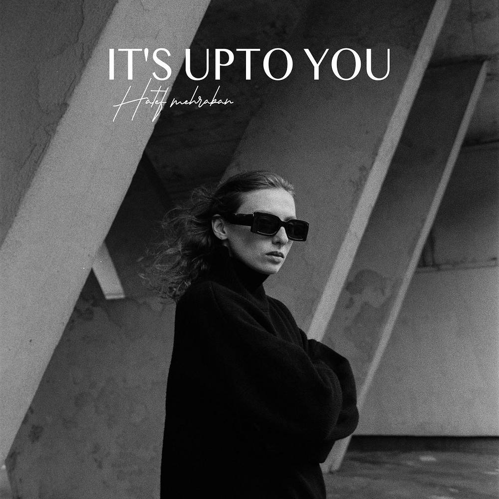 It's UpTo You - Hatef Mehraban