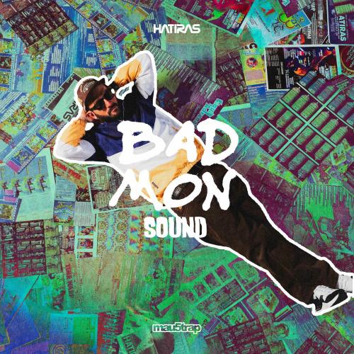 Hatiras - Bad Mon Sound