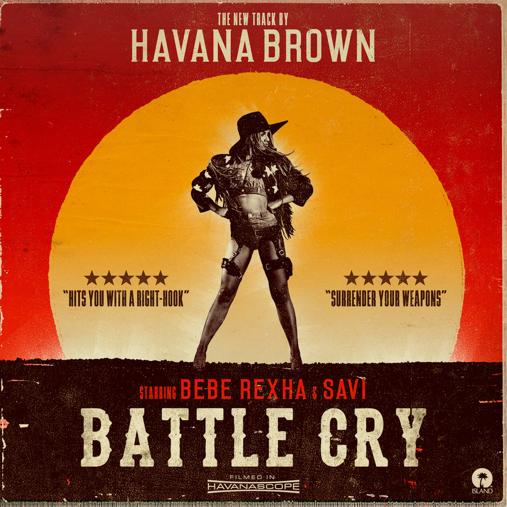 Battle Cry - Havana Brown, Bebe Rexha, Savi
