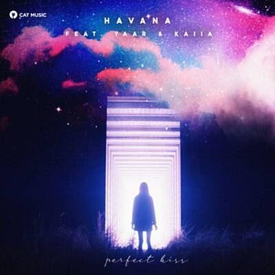 Havana feat. Yaar & Kaiia - Perfect Kiss (German Avny Remix) 