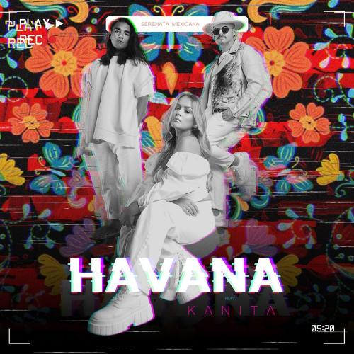 Serenata Mexicana - Havana & Kanita