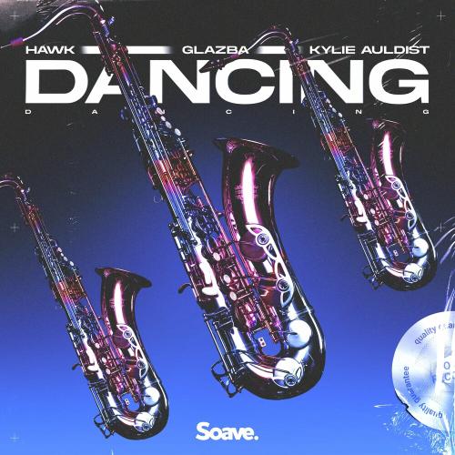 Hawk feat. Glazba & Kylie Auldist - Dancing