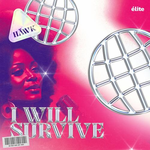 HAWK - I Will Survive