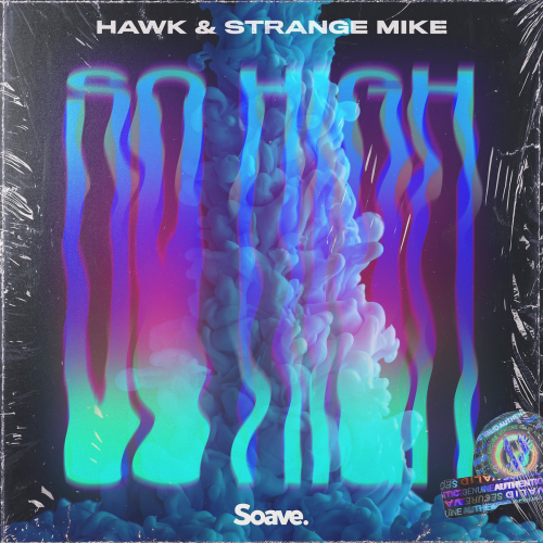 So High - Hawk & Strange Mike