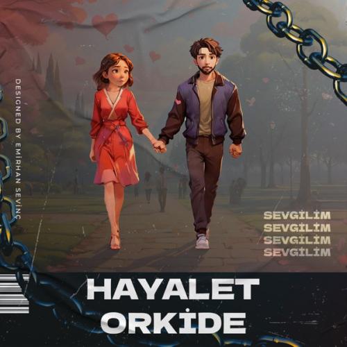 Sevgilim - Hayalet Orkide