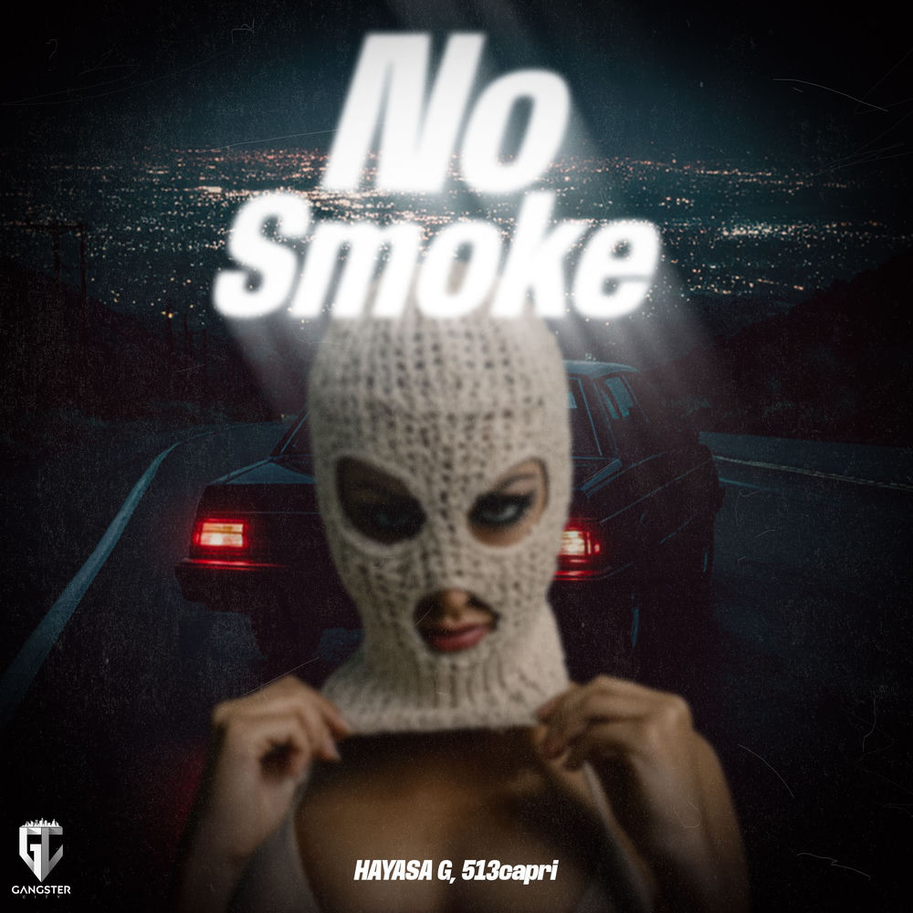 No Smoke - Hayasa G & 513capri