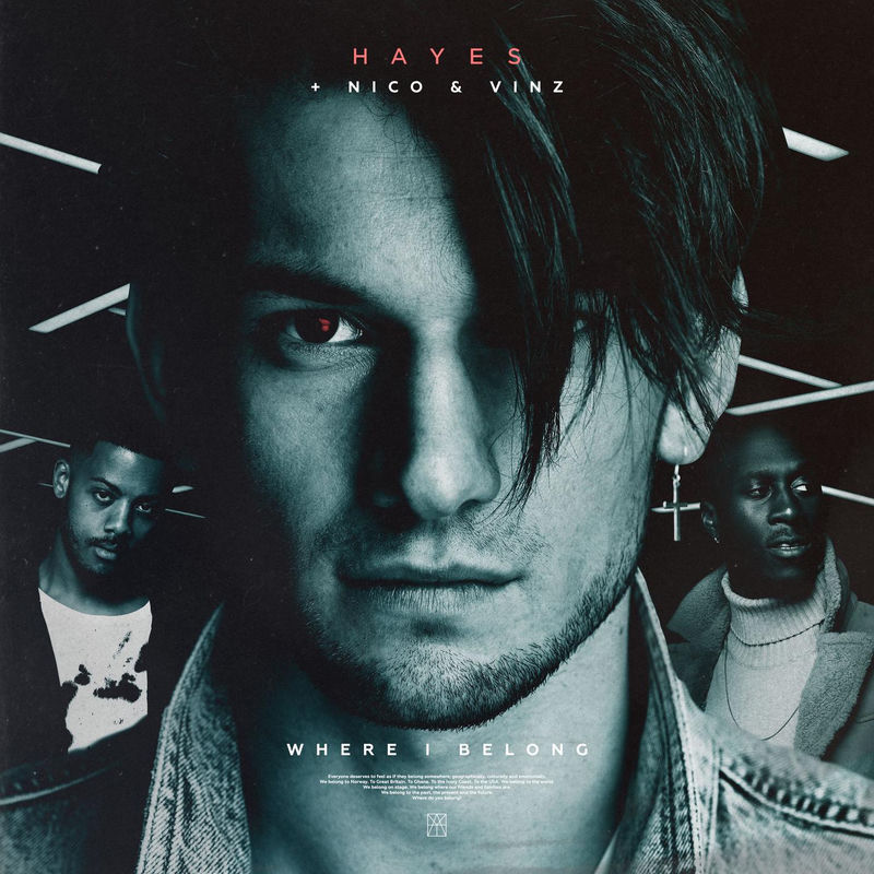 Where I Belong - Hayes & Nico & Vinz