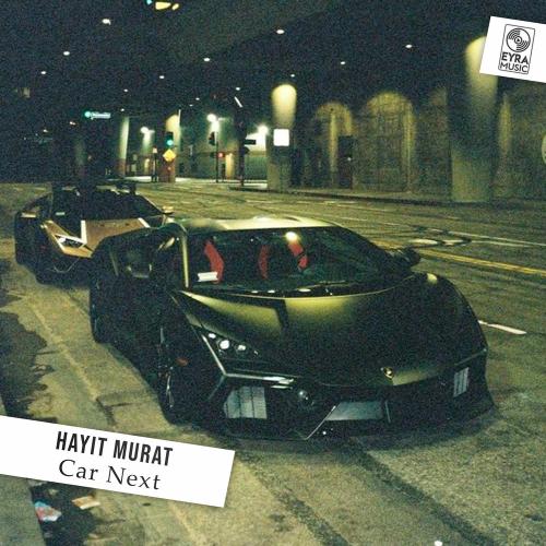 Car Next - Hayit Murat