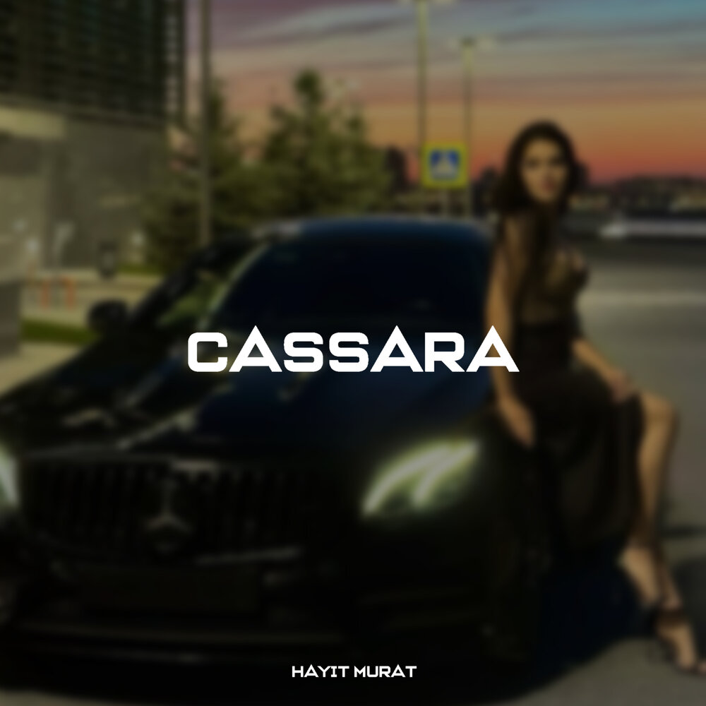 Cassara - Hayit Murat