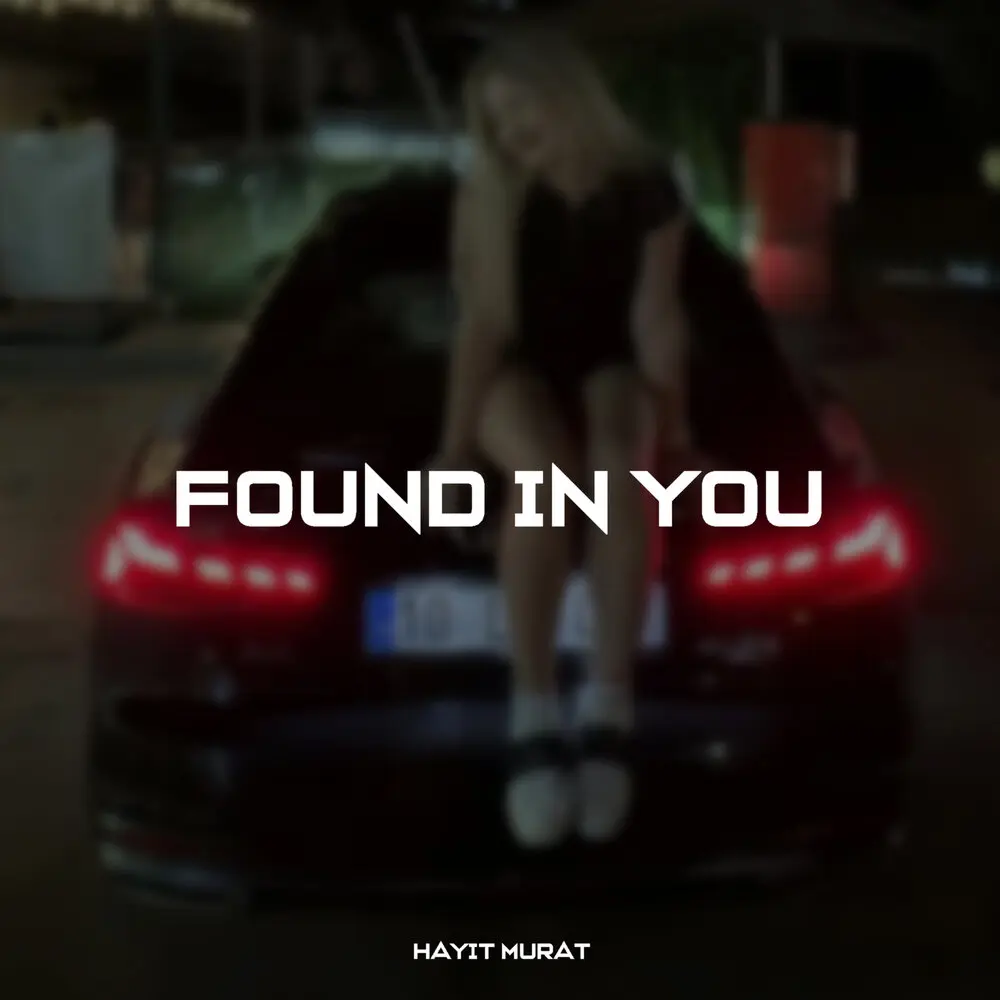 Found In You - Hayit Murat